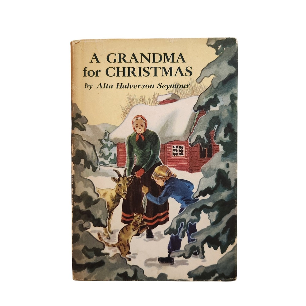 A Grandma for Christmas Alta Halverson Seymour Childrens Book‎ Vintage Hardcover
